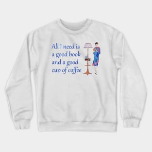 Lispe All I need is a good book and a good cup of coffee Crewneck Sweatshirt